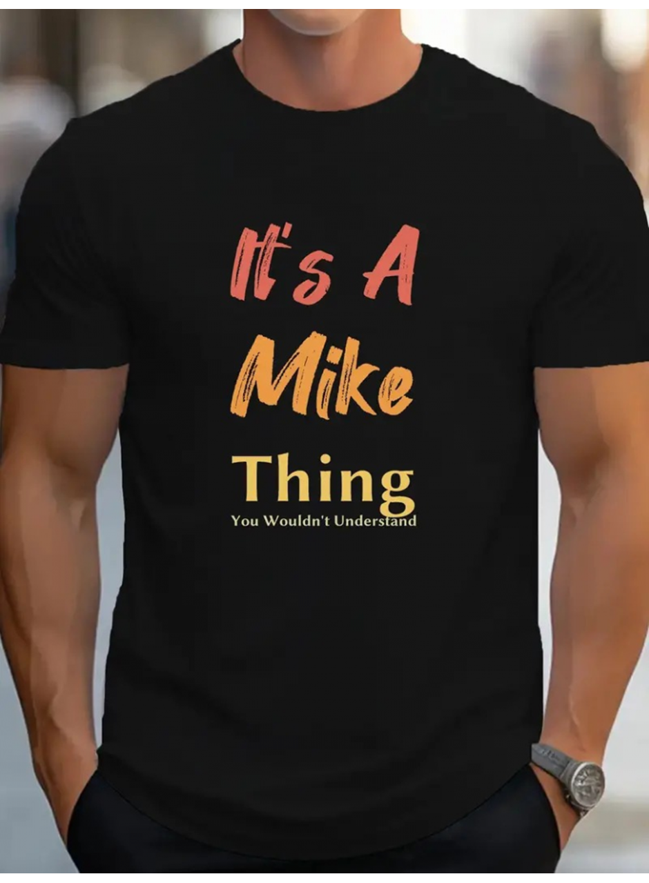 Erkek It Is A Mike Thing Baskılı Erkek T-shirt