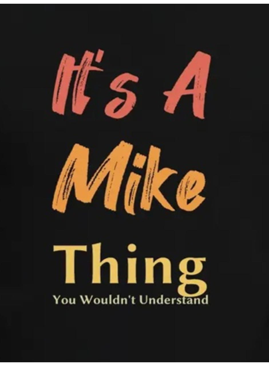 Erkek It Is A Mike Thing Baskılı Erkek T-shirt