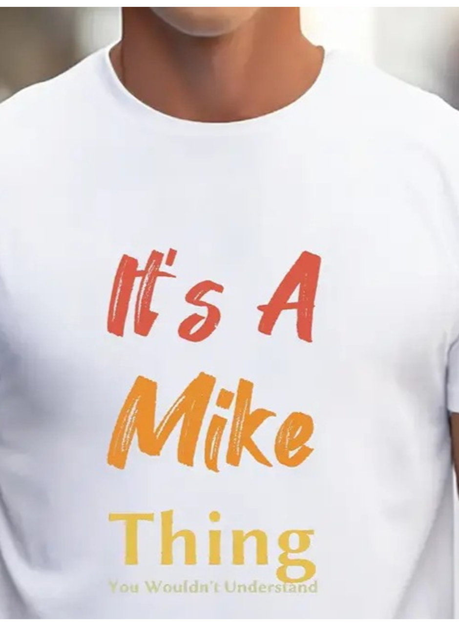 Erkek It Is A Mike Thing Baskılı Erkek T-shirt