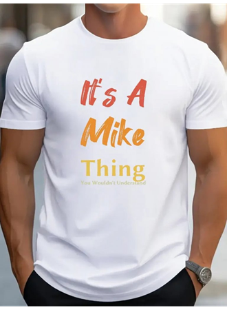 Erkek It Is A Mike Thing Baskılı Erkek T-shirt