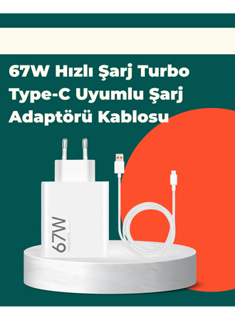 Güvenli ve Hızlı Şarj İçin 67W Turbo Adaptör Type-C Kablo ile