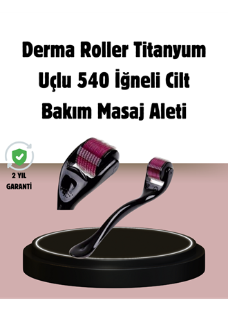Dermaroller Titanyum 540 İğneli 1 mm Cilt Yenileme ve Anti Aging Etkisi